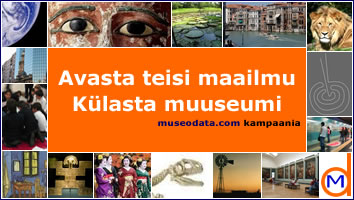 Avasta teisi maailmu. Külasta muuseumi. museodata.com kampaania Avasta teisi maailmu. Külasta muuseumi. museodata.com kampaania